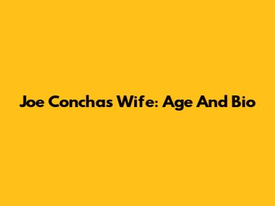 Joe Concha's Wife: Age And Bio