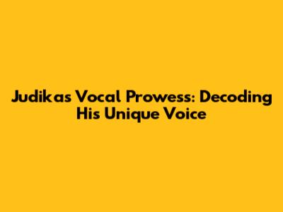 Judika's Vocal Prowess: Decoding His Unique Voice