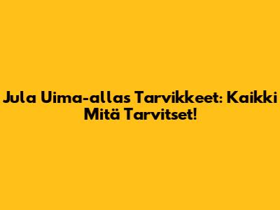 Jula Uima-allas Tarvikkeet: Kaikki Mitä Tarvitset!