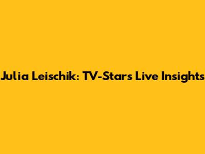 Julia Leischik: TV-Star's Live Insights