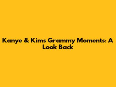 Kanye & Kim's Grammy Moments: A Look Back