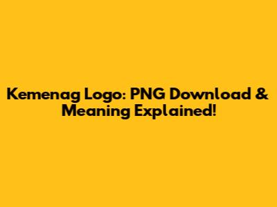 Kemenag Logo: PNG Download & Meaning Explained!