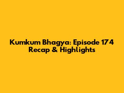 Kumkum Bhagya: Episode 174 Recap & Highlights