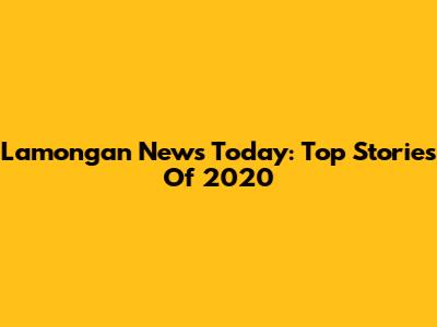 Lamongan News Today: Top Stories Of 2020