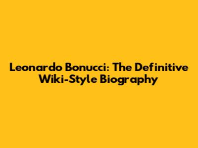 Leonardo Bonucci: The Definitive Wiki-Style Biography
