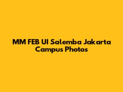 MM FEB UI Salemba Jakarta Campus Photos