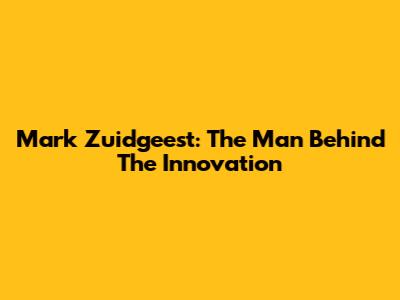 Mark Zuidgeest: The Man Behind The Innovation