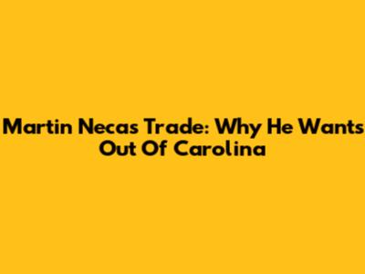 Martin Necas Trade: Why He Wants Out Of Carolina