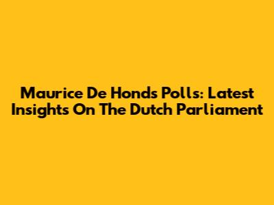 Maurice De Hond's Polls: Latest Insights On The Dutch Parliament