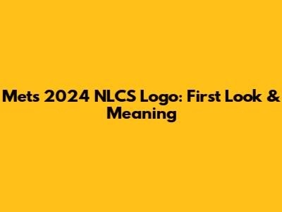 Mets 2024 NLCS Logo: First Look & Meaning