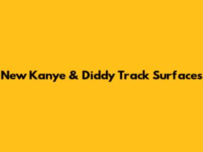 New Kanye & Diddy Track Surfaces