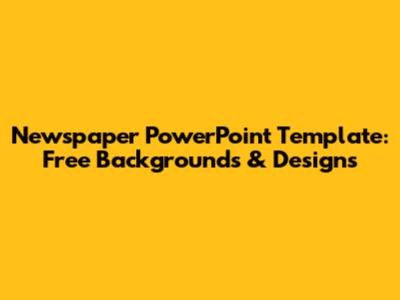 Newspaper PowerPoint Template: Free Backgrounds & Designs
