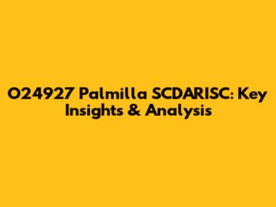 O24927 Palmilla SCDARISC: Key Insights & Analysis
