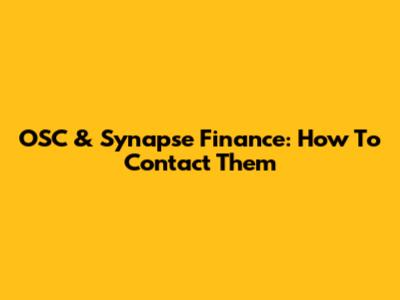 OSC & Synapse Finance: How To Contact Them