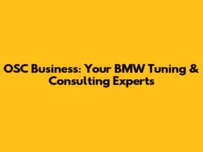 OSC Business: Your BMW Tuning & Consulting Experts