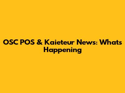 OSC POS & Kaieteur News: What's Happening