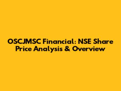OSCJMSC Financial: NSE Share Price Analysis & Overview