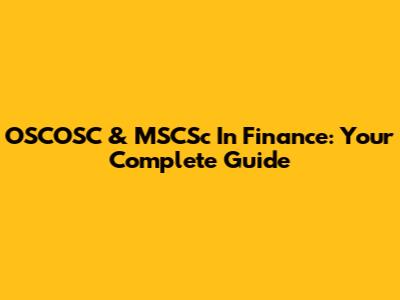 OSCOSC & MSCSc In Finance: Your Complete Guide