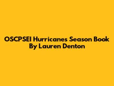 OSCPSEI Hurricanes Season Book By Lauren Denton