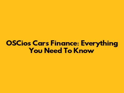 OSCios Cars Finance: Everything You Need To Know