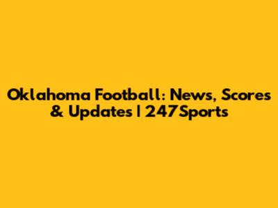 Oklahoma Football: News, Scores & Updates | 247Sports