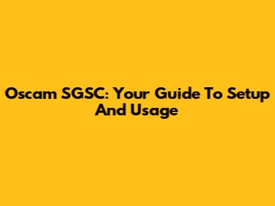 Oscam SGSC: Your Guide To Setup And Usage