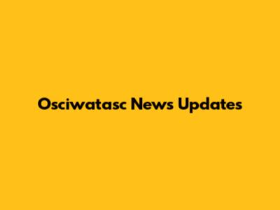 Osciwatasc News Updates