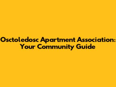 Osctoledosc Apartment Association: Your Community Guide