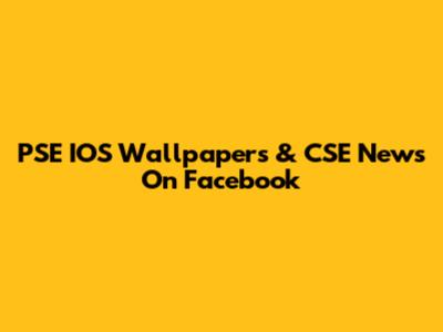 PSE IOS Wallpapers & CSE News On Facebook