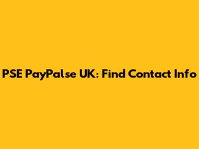 PSE PayPalse UK: Find Contact Info