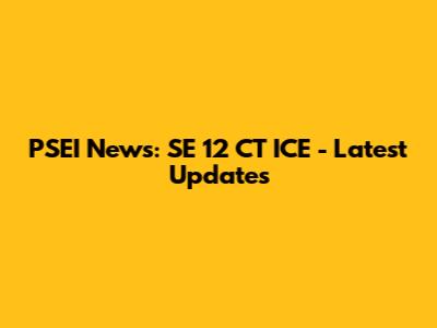 PSEI News: SE 12 CT ICE - Latest Updates