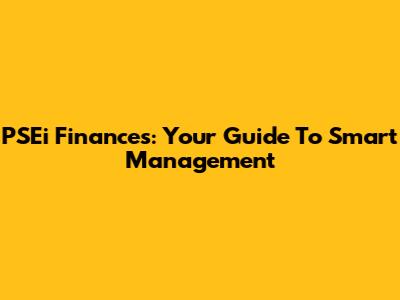 PSEi Finances: Your Guide To Smart Management