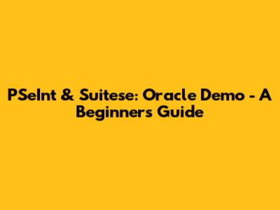PSeInt & Suitese: Oracle Demo - A Beginner's Guide