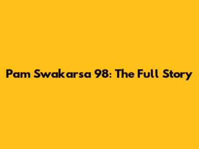 Pam Swakarsa 98: The Full Story