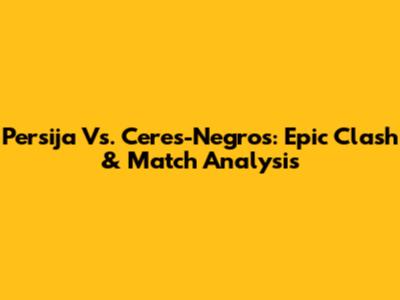 Persija Vs. Ceres-Negros: Epic Clash & Match Analysis