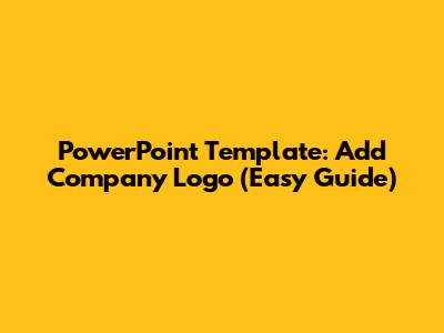 PowerPoint Template: Add Company Logo (Easy Guide)