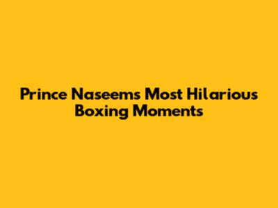 Prince Naseem's Most Hilarious Boxing Moments