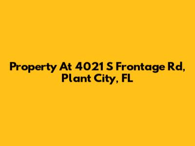 Property At 4021 S Frontage Rd, Plant City, FL