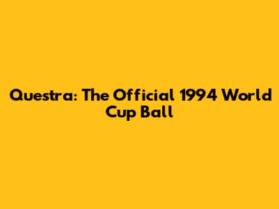 Questra: The Official 1994 World Cup Ball