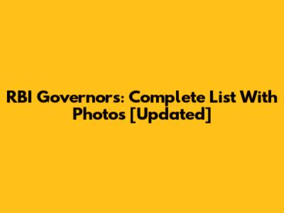 RBI Governors: Complete List With Photos [Updated]