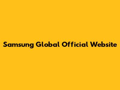 Samsung Global Official Website