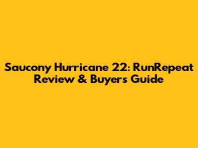 Saucony Hurricane 22: RunRepeat Review & Buyer's Guide