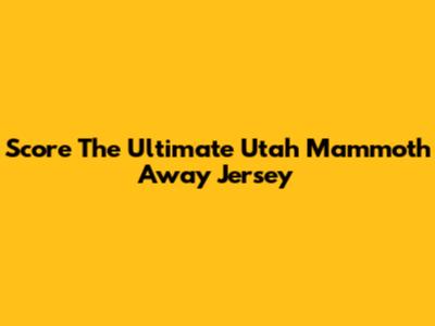 Score The Ultimate Utah Mammoth Away Jersey