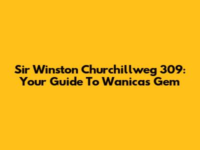 Sir Winston Churchillweg 309: Your Guide To Wanica's Gem