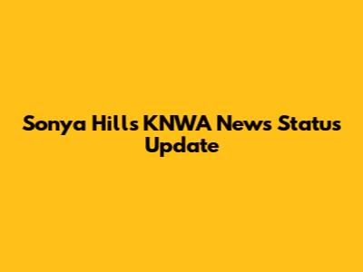 Sonya Hill's KNWA News Status Update