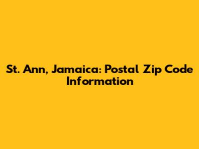 St. Ann, Jamaica: Postal Zip Code Information