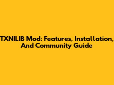 TXNILIB Mod: Features, Installation, And Community Guide
