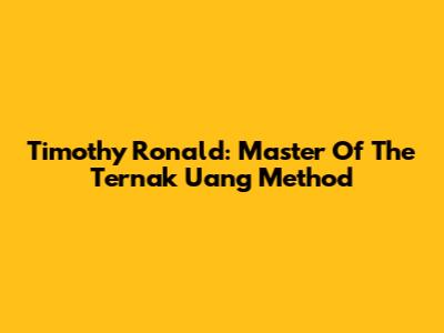 Timothy Ronald: Master Of The "Ternak Uang" Method