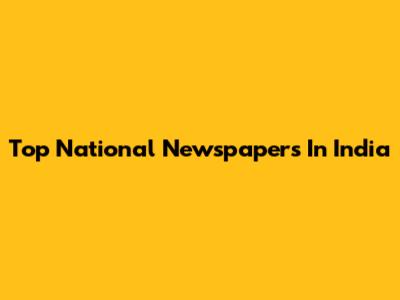 Top National Newspapers In India