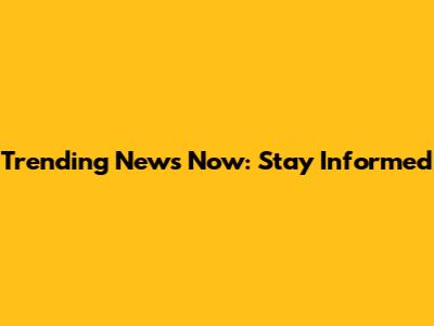 Trending News Now: Stay Informed